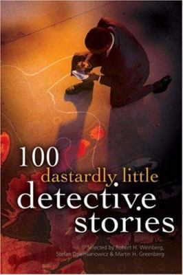 100 Dastardly Little Detective Stories 1402709749 Book Cover