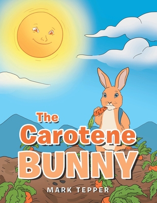 The Carotene Bunny 1669843416 Book Cover