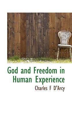God and Freedom in Human Experience 1113739851 Book Cover