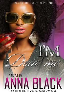 I'm Doin' Me 0991152832 Book Cover