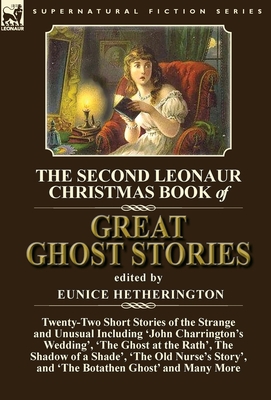 The Second Leonaur Christmas Book of Great Ghos... 1782826963 Book Cover