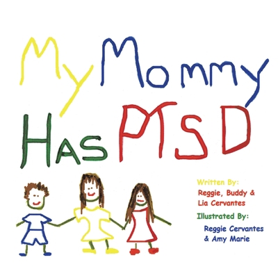 My Mommy Has Ptsd 1420804111 Book Cover