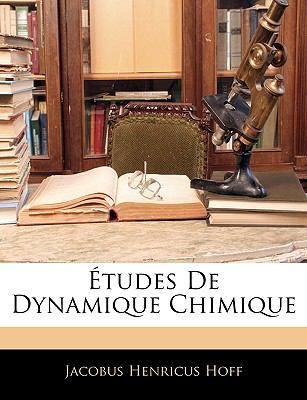 ?tudes De Dynamique Chimique [French] 1144948037 Book Cover