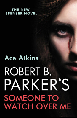 Robert B. Parker's Someone to Watch Over Me 0857304283 Book Cover