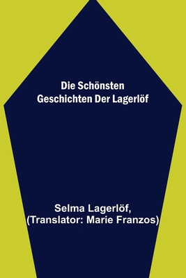 Die schönsten Geschichten der Lagerlöf [German] 9356708800 Book Cover