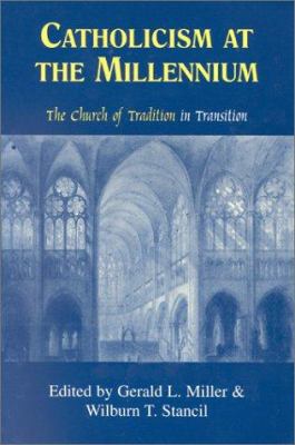 Catholicism at the Millennium: The Church of Tr... 1886761264 Book Cover