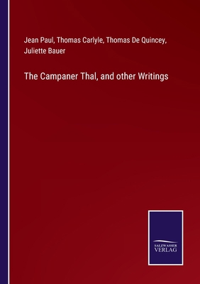 The Campaner Thal, and other Writings 3752582960 Book Cover