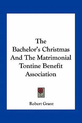 The Bachelor's Christmas And The Matrimonial To... 1163706477 Book Cover