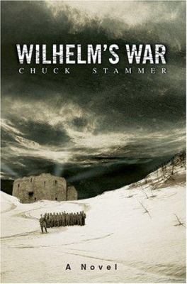 Wilhelm's War 0595336094 Book Cover