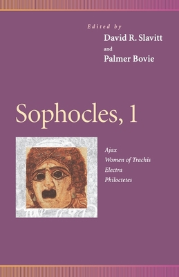 Sophocles, 1: Ajax, Women of Trachis, Electra, ... 0812216539 Book Cover