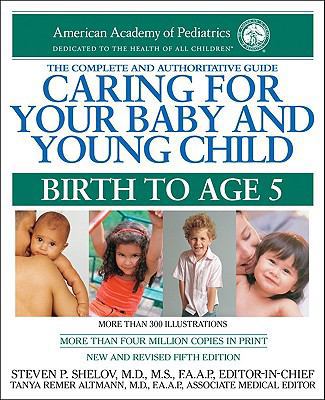 Caring for Your Baby and Young Child: Birth to ... 158110345X Book Cover