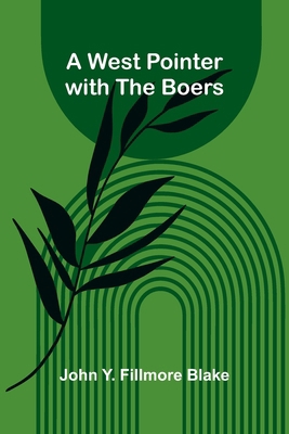 A West Pointer with the Boers 9374596873 Book Cover