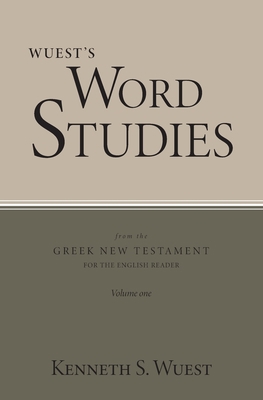 Wuest's Word Studies from the Greek New Testame... 0802877834 Book Cover