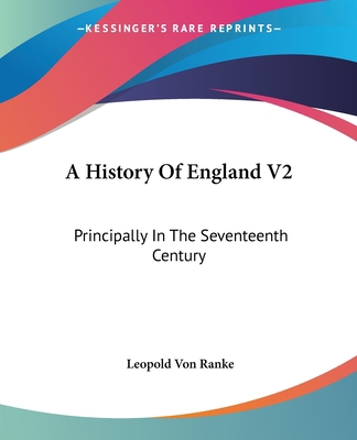 A History Of England V2: Principally In The Sev... 1432637509 Book Cover