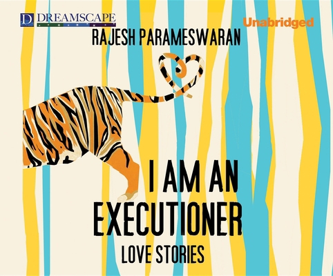 I Am an Executioner: Love Stories 1611205700 Book Cover