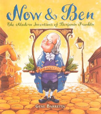 Now & Ben: The Modern Inventions of Benjamin Fr... 0606151451 Book Cover