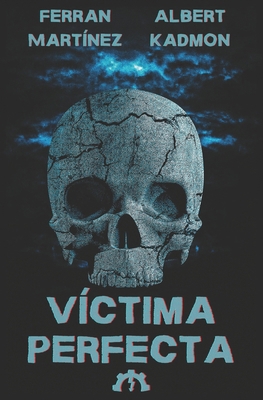 Víctima perfecta [Spanish] B0D331FF19 Book Cover