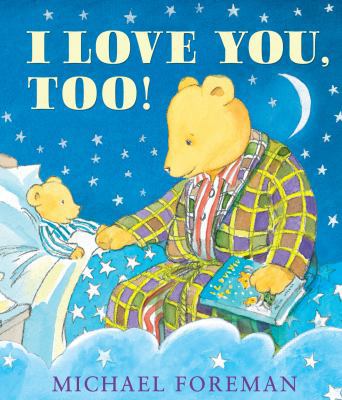 I Love You, Too! 1467734519 Book Cover
