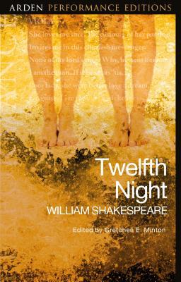 Twelfth Night: Arden Performance Editions 1350002976 Book Cover