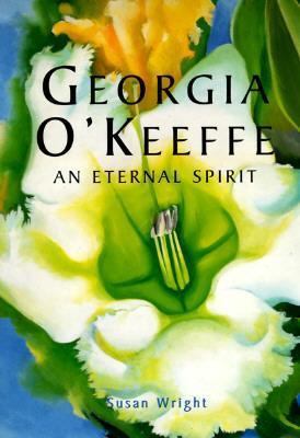 Georgia O'Keeffe: An Eternal Spirit 076519922X Book Cover