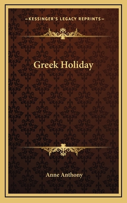 Greek Holiday 116613895X Book Cover