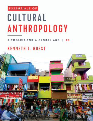 Essentials of Cultural Anthropology A Toolkit f... 0393417239 Book Cover