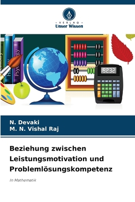 Beziehung zwischen Leistungsmotivation und Prob... [German] 6202087463 Book Cover