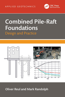 Combined Pile-Raft Foundations: Design and Prac... 1032155515 Book Cover
