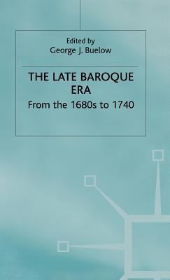 The Late Baroque Era: Vol 4. from the 1680s to ... 0333516036 Book Cover