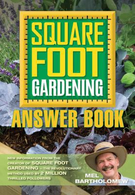 Square Foot Gardening Answer Book: New Informat... 1591865417 Book Cover