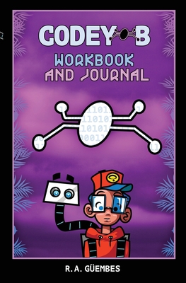 Codey-B's Guide to Self-Care and Tech Learning:... 173681513X Book Cover