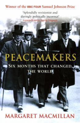 Peacemakers: The Paris Conference of 1919 and I... 0719562376 Book Cover