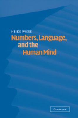 Numbers, Language, and the Human Mind 0521831822 Book Cover