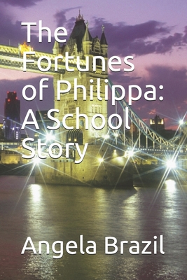 Paperback The Fortunes of Philippa: A School Story Book
