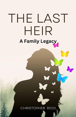 The Last Heir: A Family Legacy (Large Print Edi... [Large Print] 1088219942 Book Cover