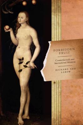 Forbidden Fruit: Counterfactuals and Internatio... 0691132909 Book Cover