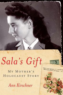 Sala's Gift: My Mother's Holocaust Story 0743289382 Book Cover