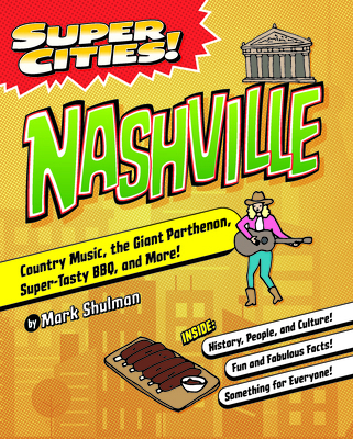 Super Cities! Nashville 1467198897 Book Cover