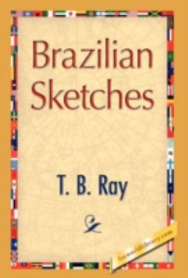 Brazilian Sketches 1421894637 Book Cover