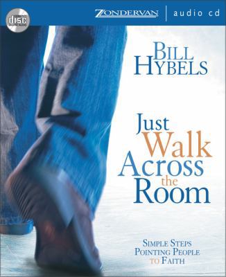 Just Walk Across the Room: Simple Steps Pointin... 0310272238 Book Cover