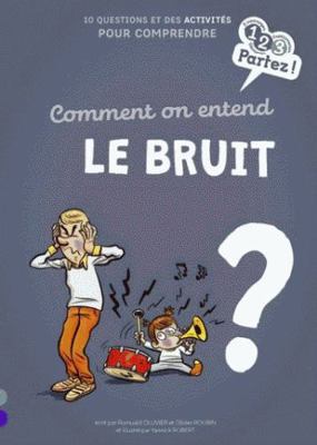 Comment on entend le bruit ? [French] 2354887981 Book Cover
