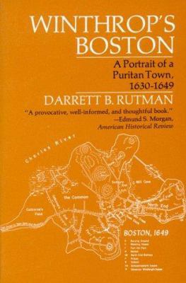 Winthrop's Boston: Portrait of a Puritan Town, ... 0393006271 Book Cover