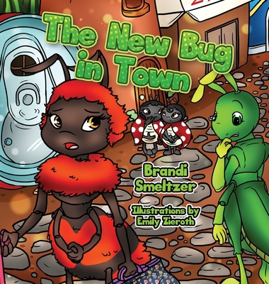 The New Bug in Town 1734573821 Book Cover