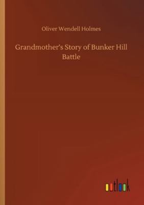 Grandmother's Story of Bunker Hill Battle 3752315695 Book Cover