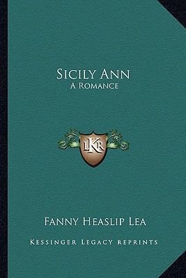 Sicily Ann: A Romance 1163267112 Book Cover