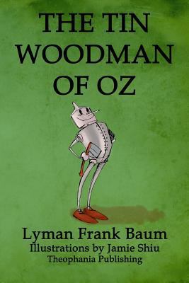 The Tin Woodman of Oz: Volume 12 of L.F.Baum's ... 1770832505 Book Cover