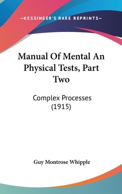 Manual Of Mental An Physical Tests, Part Two: C... 1436588162 Book Cover