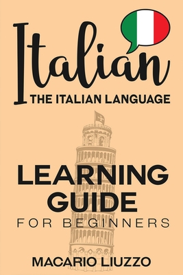 Italian: The Italian Language Learning Guide fo... B08JVKFW63 Book Cover