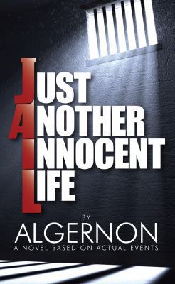 Just Another Innocent Life 0997071206 Book Cover