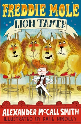 Freddie Mole Lion Tamer 1408865831 Book Cover
